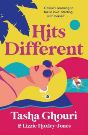 Hits Different by Tasha Ghouri & Lizzie Huxley-Jones