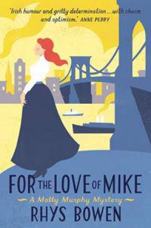 For The Love Of Mike by Rhys Bowen