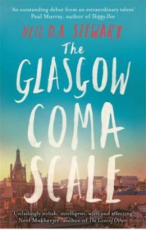 The Glasgow Coma Scale by Neil Stewart