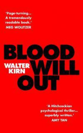 Blood Will Out by Walter Kirn