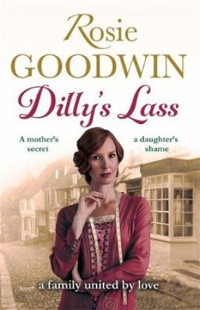 Dilly's Lass by Rosie Goodwin