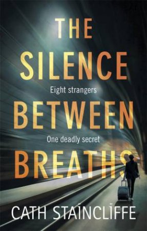 The Silence Between Breaths by Cath Staincliffe