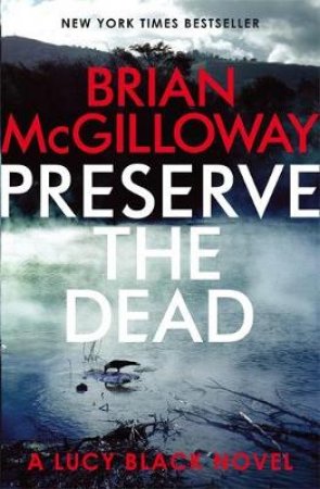 Preserve The Dead by Brian McGilloway