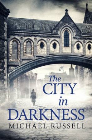 The City In Darkness by Michael Russell