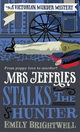 Mrs Jeffries Stalks The Hunter by Emily Brightwell