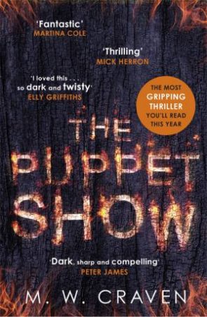 The Puppet Show by M. W. Craven