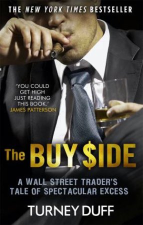 The Buy Side by Turney Duff