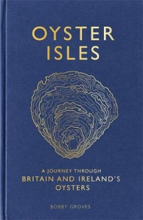 Oyster Isles by Bobby Groves