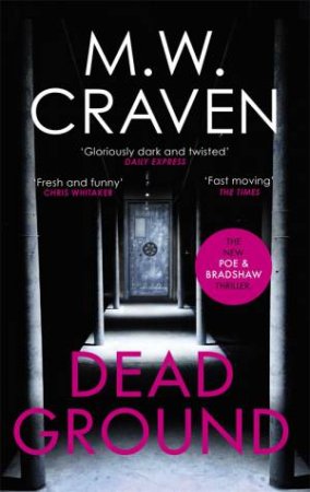 Dead Ground by M. W. Craven