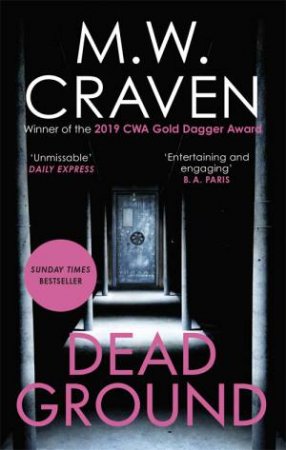 Dead Ground by M. W. Craven