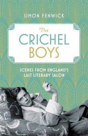 The Crichel Boys by Simon Fenwick