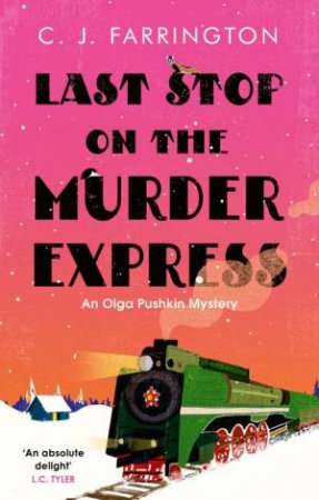 Last Stop on the Murder Express by C J Farrington