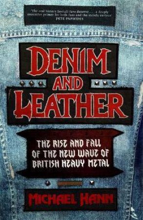 Denim And Leather by Michael Hann