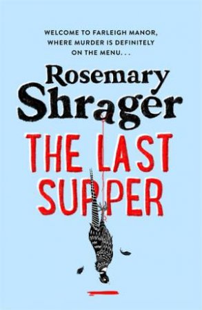 The Last Supper by Rosemary Shrager