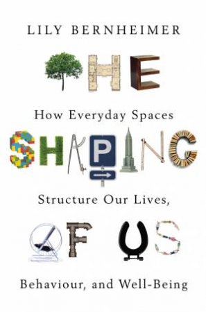 The Shaping Of Us by Lily Bernheimer