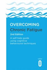 Overcoming Chronic Fatigue 2nd Edition