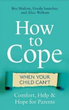 How To Cope When Your Child Cant