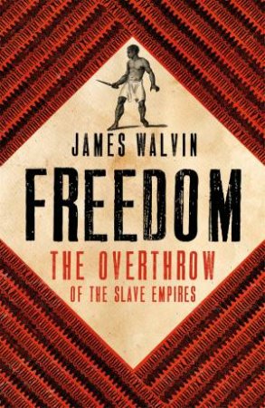 Freedom by James Walvin