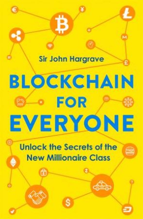 Blockchain For Everyone by John Hargrave