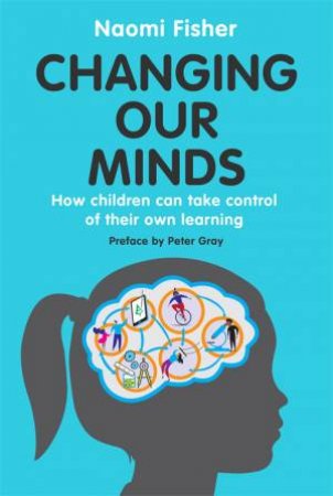 Changing Our Minds by Naomi Fisher