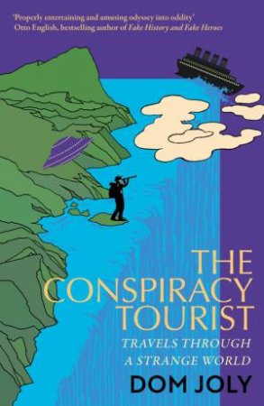 The Conspiracy Tourist by Dom Joly