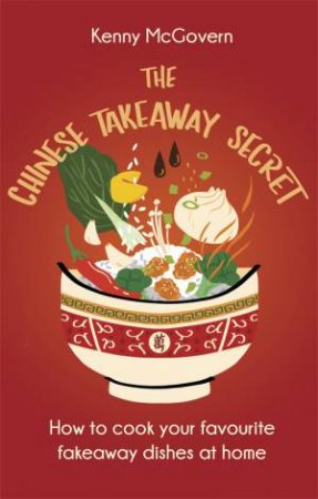 The Chinese Takeaway Secret by Kenny McGovern