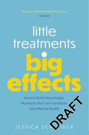 Little Treatments, Big Effects by Jessica Schleider