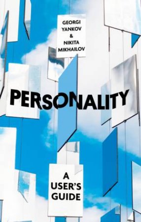 Personality by Nikita Mikhailov & Georgi Yankov