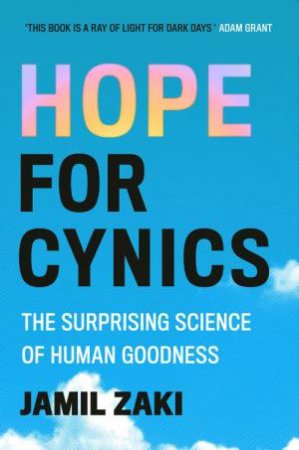 Hope for Cynics by Jamil Zaki