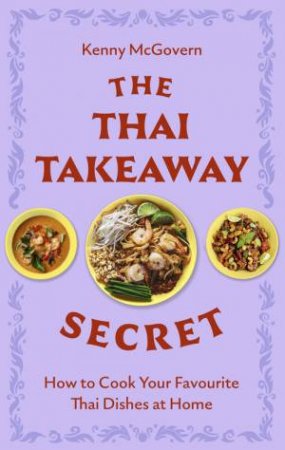 The Thai Takeaway Secret by Kenny McGovern