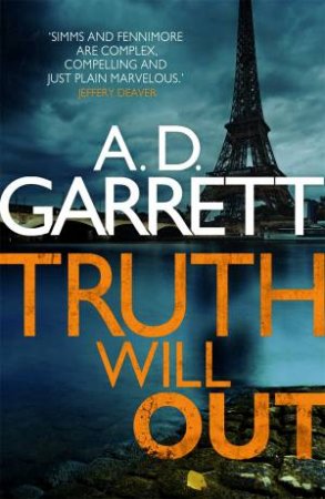 Truth Will Out by A D Garrett