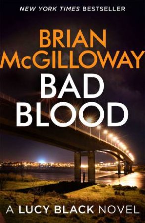 Bad Blood by Brian McGilloway