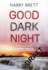 Good Dark Night