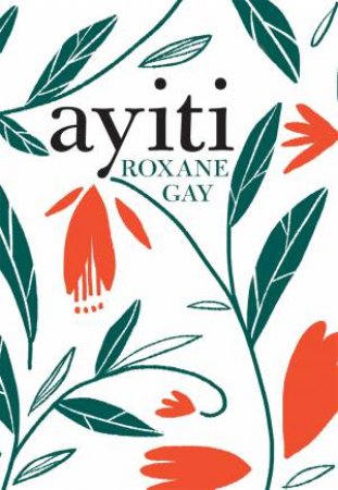 Ayiti by Roxane Gay