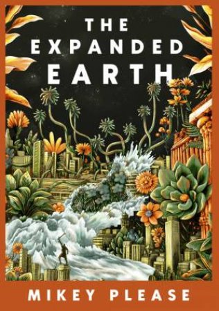 The Expanded Earth by Mikey Please