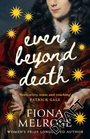 Even Beyond Death by Fiona Melrose