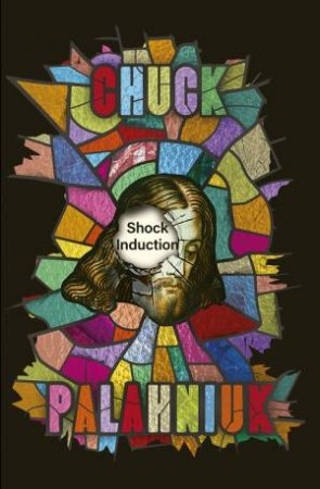 Shock Induction by Chuck Palahniuk