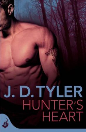 Hunter's Heart by J. D. Tyler