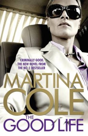 The Good Life by Martina Cole