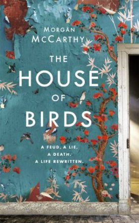 The House of Birds by Morgan Mccarthy