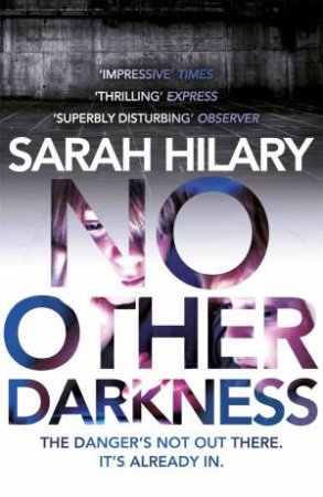 No Other Darkness by Sarah Hilary