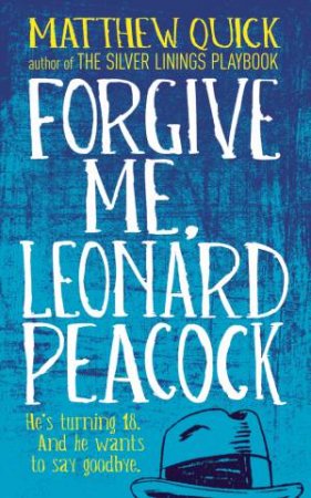 Forgive Me, Leonard Peacock by Matthew Quick