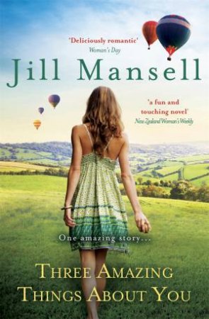 Three Amazing Things About You by Jill Mansell