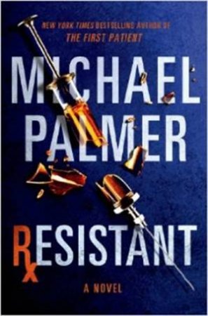 Resistant by Michael Palmer