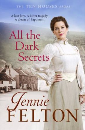 All The Dark Secrets by Jennie Felton