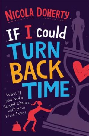 If I Could Turn Back Time by Nicola Doherty