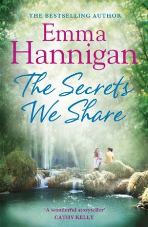 The Secrets We Share by Emma Hannigan