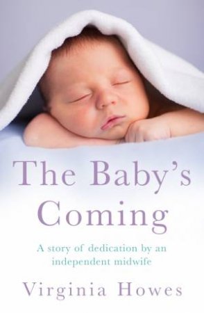 The Baby's Coming by Virginia Howes