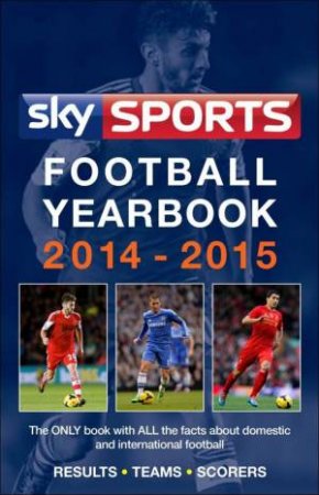 Sky Sports Football Yearbook 2014-2015 by Various