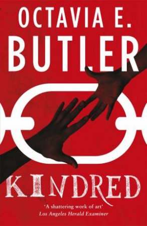 Kindred by Octavia E. Butler